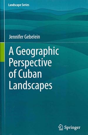 Bild des Verkufers fr Geographic Perspective of Cuban Landscapes zum Verkauf von GreatBookPrices