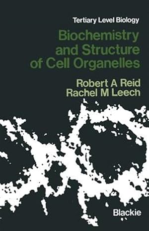 Bild des Verkufers fr Biochemistry and Structure of Cell Organelles zum Verkauf von GreatBookPrices