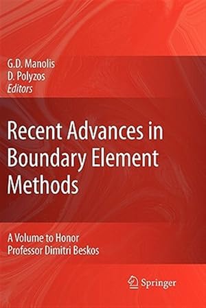 Bild des Verk�ufers f�r Recent Advances in Boundary Element Methods : A Volume to Honor Professor Dimitri Beskos zum Verkauf von GreatBookPrices