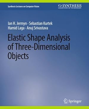Seller image for Elastic Shape Analysis of Three-dimensional Objects for sale by GreatBookPrices
