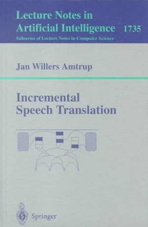 Seller image for Incremental Speech Translation for sale by GreatBookPrices