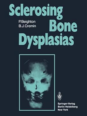 Image du vendeur pour Sclerosing Bone Dysplasias mis en vente par GreatBookPrices