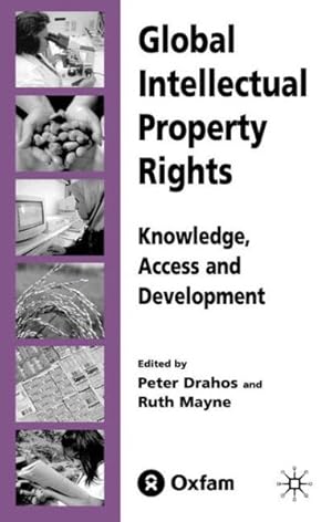 Image du vendeur pour Global Intellectual Property Rights : Knowledge, Access and Development mis en vente par GreatBookPrices
