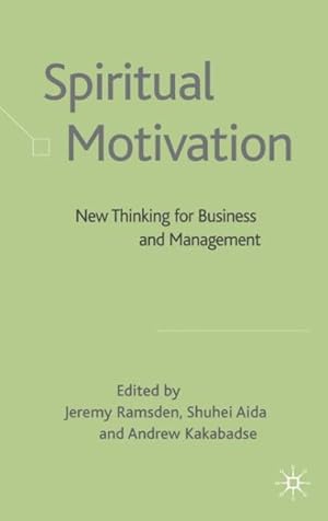 Seller image for Spiritual Motivation : New Thinking for Business and Management for sale by GreatBookPrices