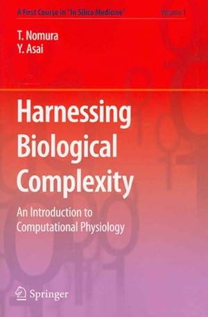 Bild des Verkufers fr Harnessing Biological Complexity : An Introduction to Computational Physiology zum Verkauf von GreatBookPrices