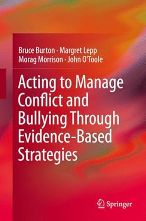 Seller image for Acting to Manage Bullying and Conflict Through Evidence-based Strategies for sale by GreatBookPrices