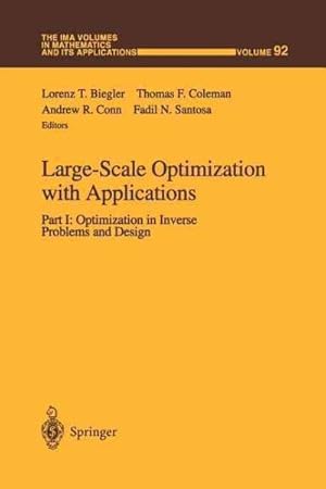 Seller image for Large-Scale Optimization With Applications : Part I: Optimization in Inverse Problems and Design for sale by GreatBookPrices