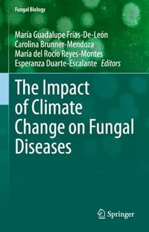 Imagen del vendedor de Impact of Climate Change on Fungal Diseases a la venta por GreatBookPrices