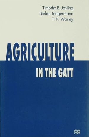 Bild des Verkufers fr Agriculture in the Gatt zum Verkauf von GreatBookPrices