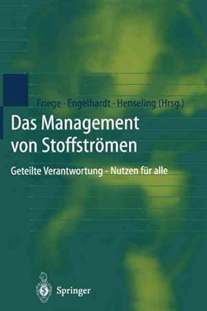 Seller image for Das Management Von Stoffstromen : Geteilte Verantwortung Nutzen Fur Alle -Language: German for sale by GreatBookPrices