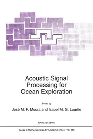 Seller image for Acoustic Signal Processing for Ocean Exploration for sale by GreatBookPrices