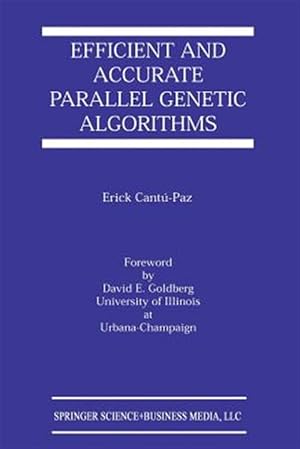Immagine del venditore per Efficient and Accurate Parallel Genetic Algorithms venduto da GreatBookPrices