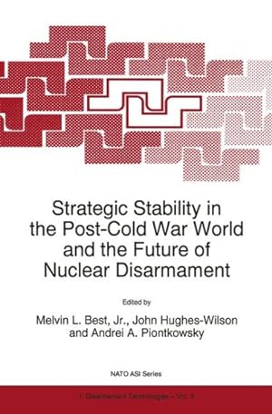 Seller image for Strategic Stability in the Post-Cold War World and the Future of Nuclear Disarmament for sale by GreatBookPrices