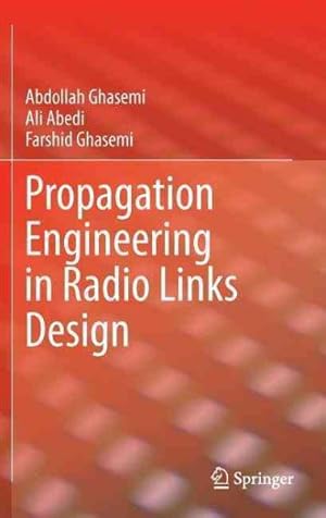 Bild des Verkufers fr Propagation Engineering in Radio Links Design zum Verkauf von GreatBookPrices
