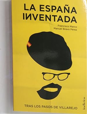 Image du vendeur pour La Espaa inventada : tras los pasos de Villarejo mis en vente par Librera Alonso Quijano