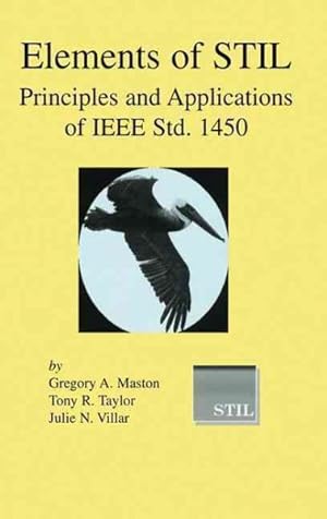 Bild des Verkufers fr Elements of Stil : Principles and Applications of IEEE Std. 1450 zum Verkauf von GreatBookPrices