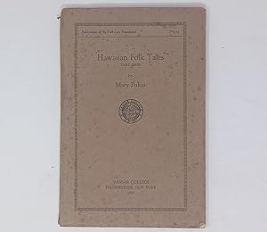 Hawaiian Folk Tales - in HAWAIIAN and ENGLISH, - No. 13 of the 'Publications of the Folk-Lore Fou...
