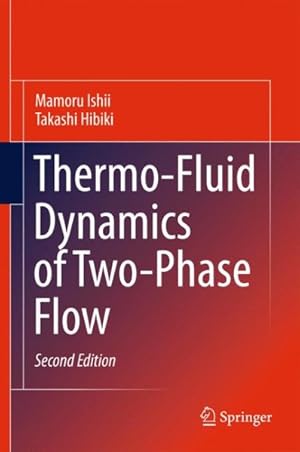 Bild des Verkufers fr Thermo-fluid Dynamics of Two-phase Flow zum Verkauf von GreatBookPrices