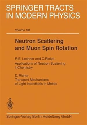 Bild des Verkufers fr Neutron Scattering and Muon Spin Rotation zum Verkauf von GreatBookPrices