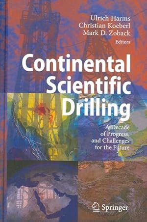Immagine del venditore per Continental Scientific Drilling : A Decade of Progress, and Challenges for the Future venduto da GreatBookPrices