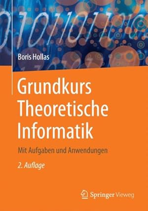Imagen del vendedor de Grundkurs Theoretische Informatik : Mit Aufgaben Und Anwendungen -Language: german a la venta por GreatBookPrices