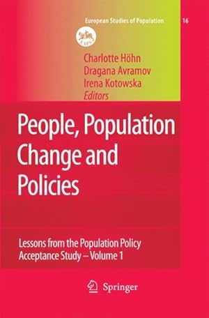 Image du vendeur pour People, Population Change and Policies : Lessons from the Population Policy Acceptance Study: Family Change mis en vente par GreatBookPrices