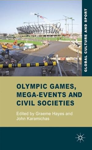 Bild des Verkufers fr Olympic Games, Mega-Events and Civil Societies : Globalization, Environment, Resistance zum Verkauf von GreatBookPrices