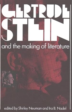 Seller image for Gertrude Stein and the Making of Literature for sale by GreatBookPrices
