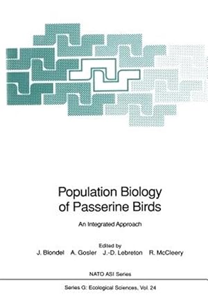 Image du vendeur pour Population Biology of Passerine Birds : An Integrated Approach mis en vente par GreatBookPrices