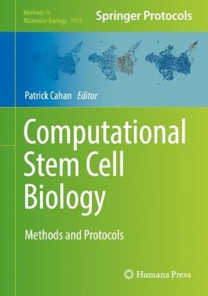 Immagine del venditore per Computational Stem Cell Biology : Methods and Protocols venduto da GreatBookPrices
