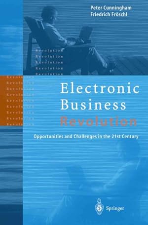 Seller image for Electronic Business Revolution : Opportunities and Challenges in the 21st Century for sale by GreatBookPrices