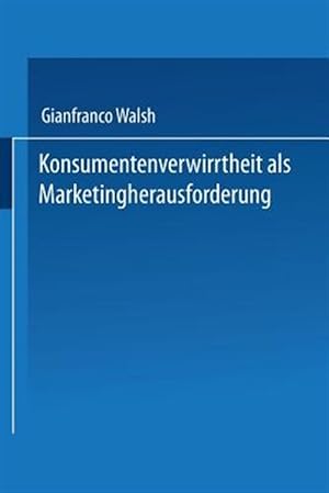 Imagen del vendedor de Konsumentenverwirrtheit Als Marketingherausforderung -Language: german a la venta por GreatBookPrices