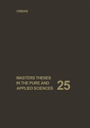 Image du vendeur pour Masters Theses in the Pure and Applied Sciences : Accepted by Colleges and Universities of the United States and Canada mis en vente par GreatBookPrices