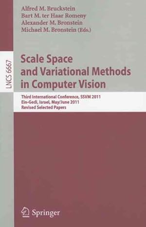 Immagine del venditore per Scale Space and Variational Methods in Computer Vision : Third International Conference, Ssvm 2011, Ein-gedi, Israel, May 29 - June 2, 2011, Revised Selected Papers venduto da GreatBookPrices