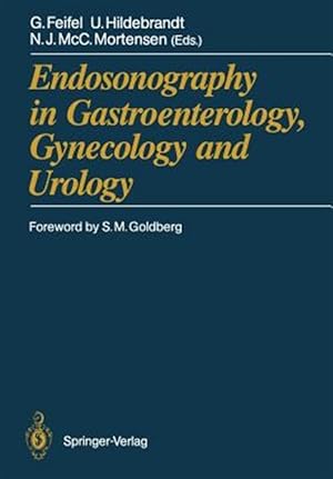 Imagen del vendedor de Endosonography in Gastroenterology, Gynecology and Urology a la venta por GreatBookPrices