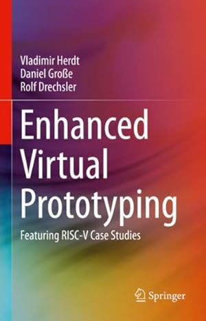 Seller image for Enhanced Virtual Prototyping : Featuring Risc-v Case Studies for sale by GreatBookPrices