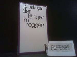 Imagen del vendedor de Der Fnger im Roggen : Roman. J. D. Salinger. [Nach d. 1. bers. (Zrich 1954) neu durchges. u. bearb. von Heinrich Bll] / Rororo ; 851 a la venta por Der Buchecker