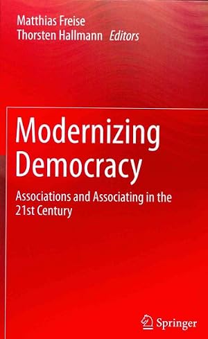 Immagine del venditore per Modernizing Democracy : Associations and Associating in the 21st Century venduto da GreatBookPrices