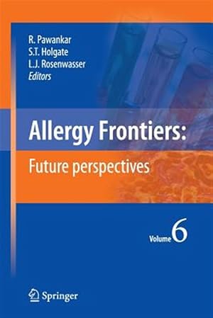 Imagen del vendedor de Allergy Frontiers : Future Perspectives a la venta por GreatBookPrices