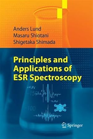Bild des Verk�ufers f�r Principles and Applications of Esr Spectroscopy zum Verkauf von GreatBookPrices