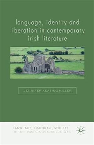 Immagine del venditore per Language, Identity and Liberation in Contemporary Irish Literature venduto da GreatBookPrices