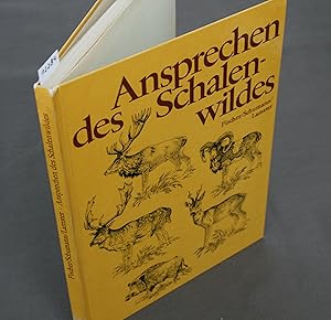 Seller image for Ansprechen des Schalenwildes. for sale by Antiquariat Hubertus von Somogyi-Erddy