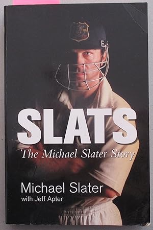 Seller image for Slats: The Michael Slater Story for sale by Reading Habit