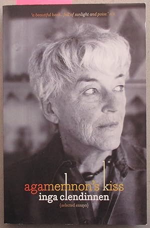 Agamemnon's Kiss: Selected Essays
