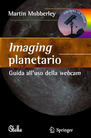 Imagen del vendedor de Imaging Planetario : Guida All'uso Della Webcam -Language: Italian a la venta por GreatBookPrices
