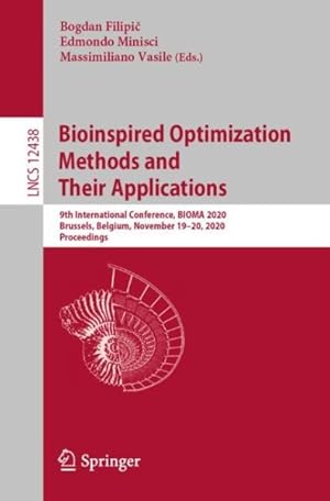 Image du vendeur pour Bioinspired Optimization Methods and Their Applications : 9th International Conference, Bioma 2020, Brussels, Belgium, November 19-20, 2020, Proceedings mis en vente par GreatBookPrices