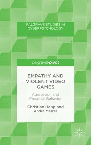Immagine del venditore per Empathy and Violent Video Games : Aggression and Prosocial Behavior venduto da GreatBookPrices