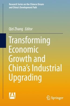 Immagine del venditore per Transforming Economic Growth and China?s Industrial Upgrading venduto da GreatBookPrices