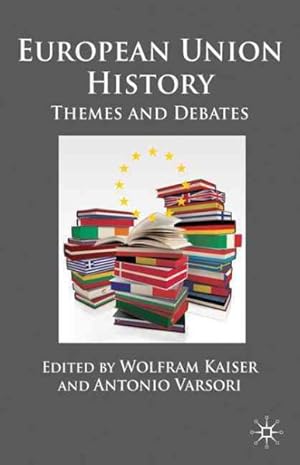 Seller image for European Union History : Themes and Debates for sale by GreatBookPrices