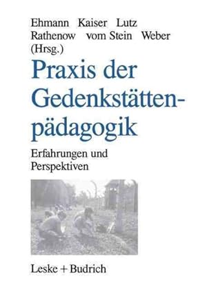 Immagine del venditore per Praxis Der Gedenkstttenpdagogik : Erfahrungen Und Perspektiven -Language: german venduto da GreatBookPrices